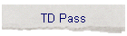 TD Pass
